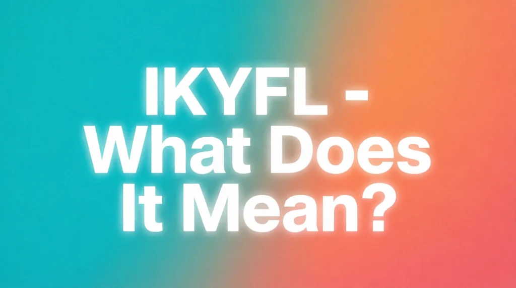 Why Do People Use IKYFL?