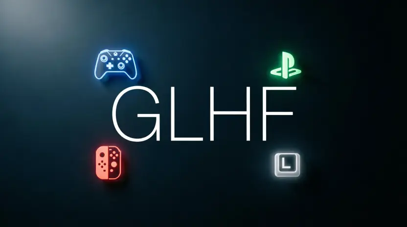 What Does GLHF Mean?